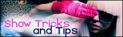 ✖ Show Tricks and Tips 
