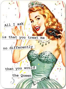 treat me like a queen Pictures, Images and Photos